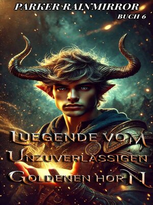 cover image of Legende vom Unzuverlässigen Goldenen Horn